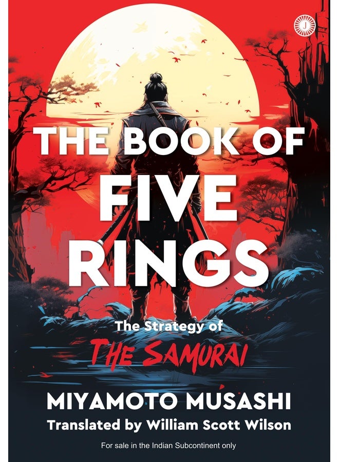 The Book of Five Rings: The Strategy of The Samurai
